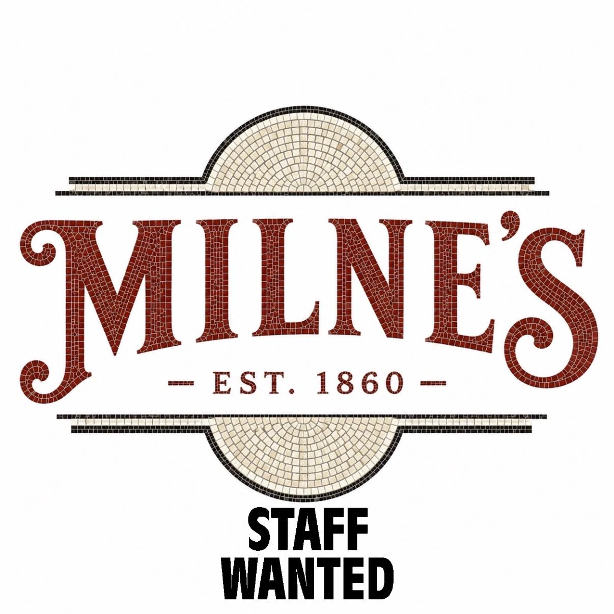 Milne’s recruitment graphic with a staff wanted announcement